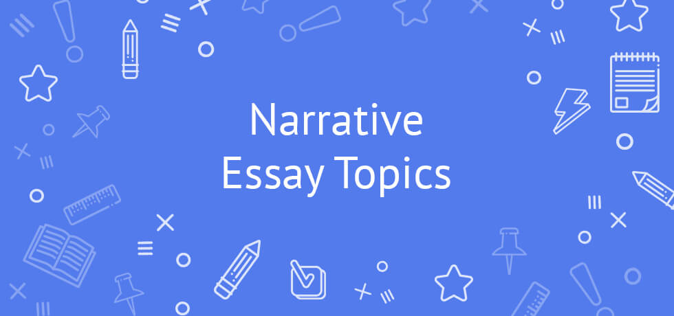 narrative essay topics