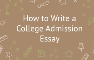 How to Write a College Admission Essay