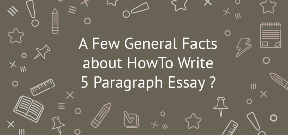 how to write 5 paragraph essay