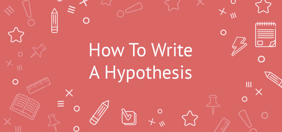 how do you write a hypothesis