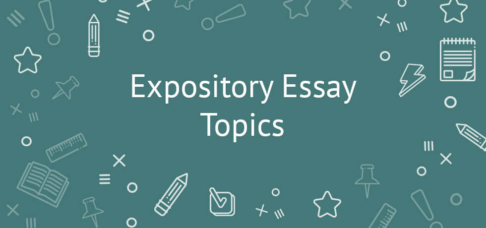 Topics for expository essays