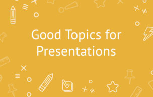 Good Topics For Presentations