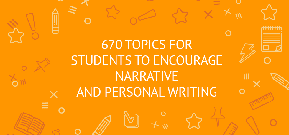 prompts for students to narrative and personal writing