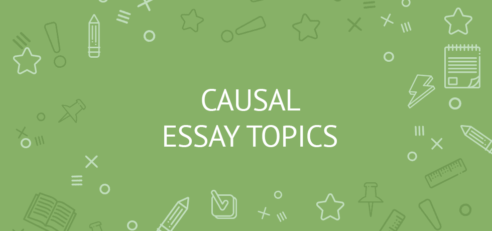 causal essay topics for college students