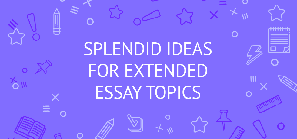 extended essay topics