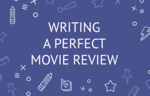 Writing A Perfect Movie Review