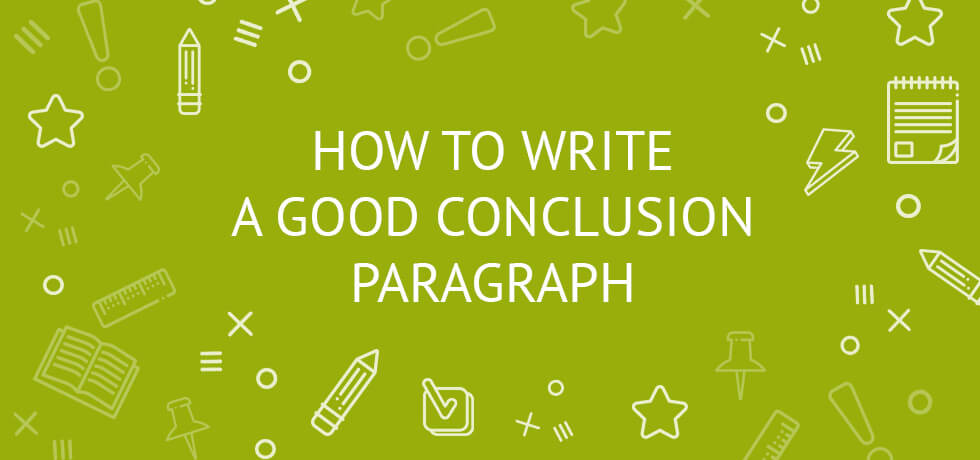 writing a good conclusion paragraph