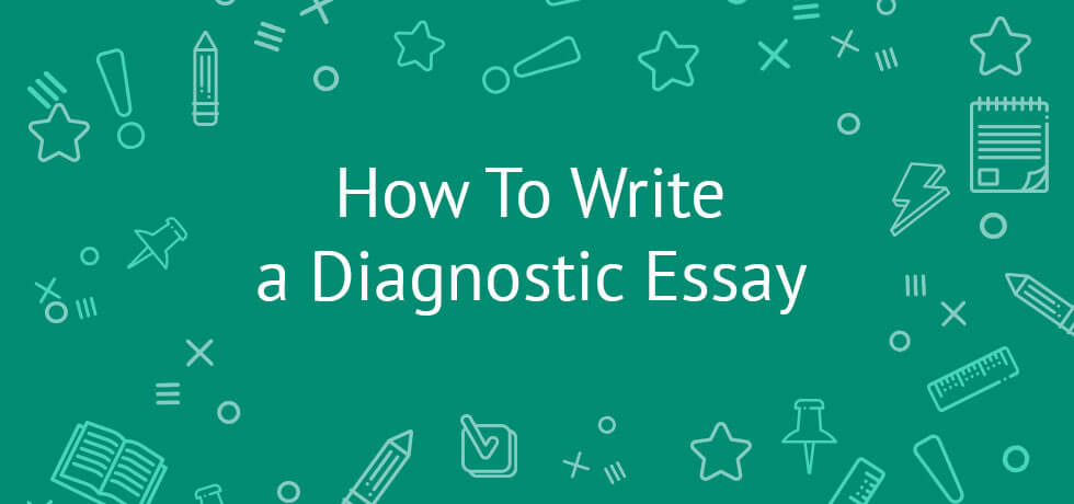 good diagnostic essay topics