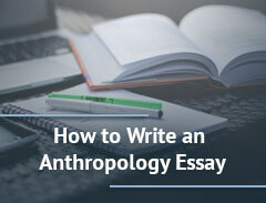 How to Write an Anthropology Essay